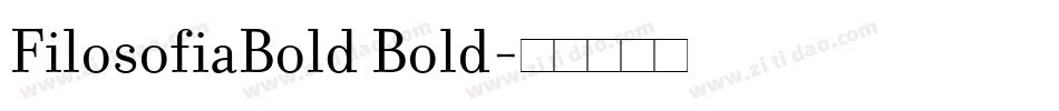 FilosofiaBold Bold字体转换